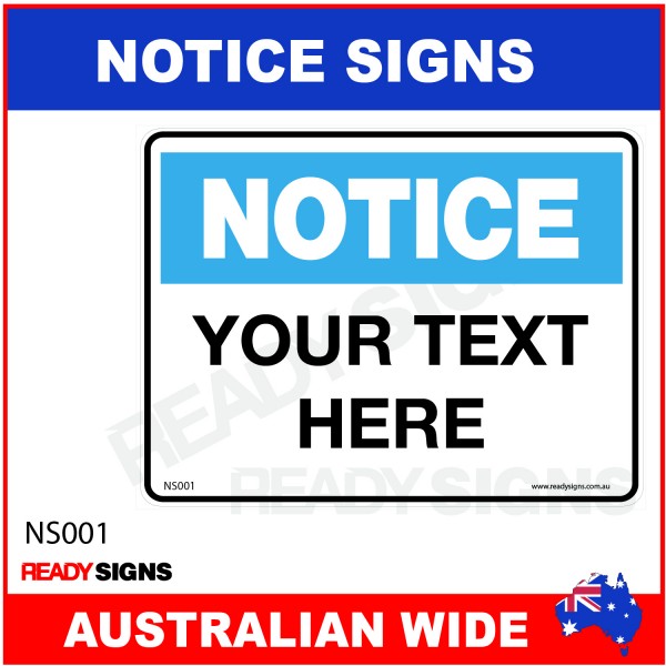 NOTICE SIGN - NS001 - YOUR TEXT HERE